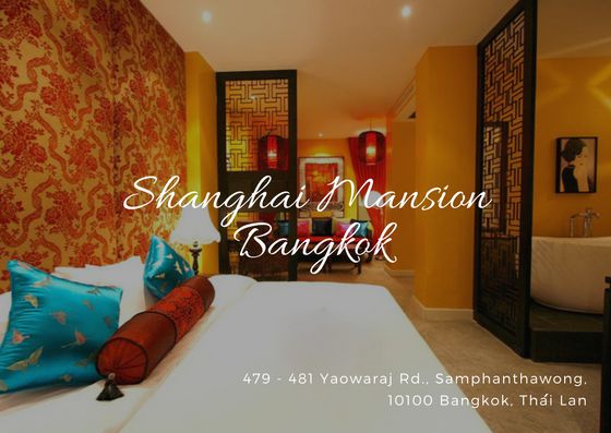 khách sạn Shanghai Mansion Bangkok